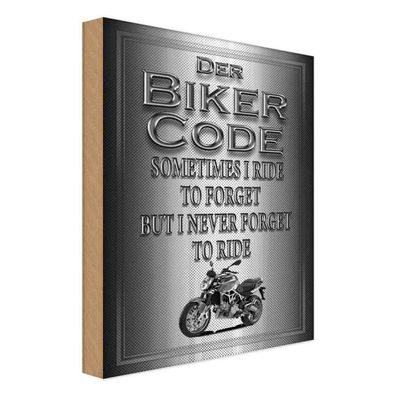 Holzschild 20x30 cm - Motorrad Biker Code never forget ride