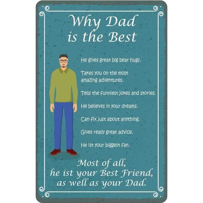 Blechschild 20x30 cm - why Dad is the best Papa bester