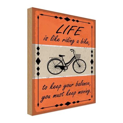 Holzschild 20x30 cm - Life is like riding a bike Metal