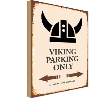Holzschild 20x30 cm - Viking Parking only all others