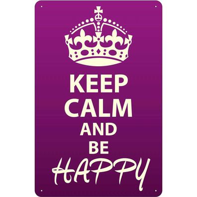 Blechschild 20x30 cm - Keep Calm and be happy