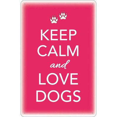 Blechschild 20x30 cm - Keep Calm and love dogs Hund