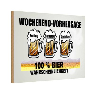 Holzschild 20x30 cm - Alkohol Wochenend Vorhersage 100% Bier