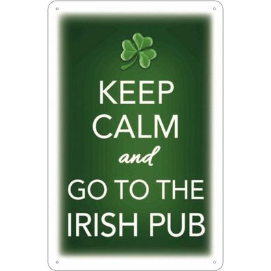 Blechschild 18x12 cm - Keep calm and go to Irish Pub