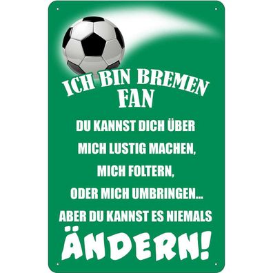 vianmo Blechschild 20x30 cm gewölbt Sport Hobby ich bin Bremen Fan Fussball