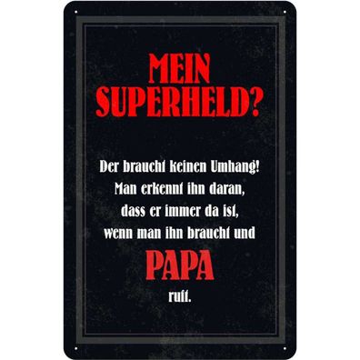 Blechschild 20x30 cm - mein Superheld Papa Geschenk