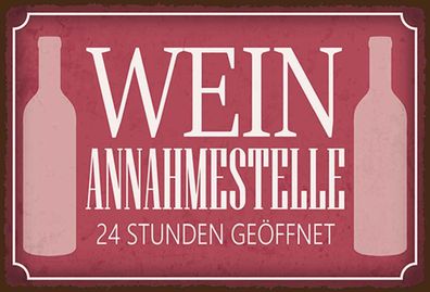 Holzschild 20x30 cm - Wein Annahmestelle 24 Stunden