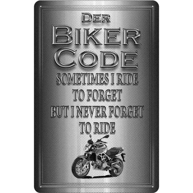 Blechschild 20x30 cm - Motorrad Biker Code never forget ride
