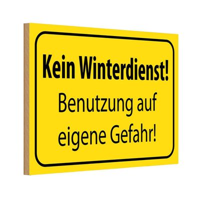 Holzschild 18x12 cm - kein Winterdienst eigene Gefahr