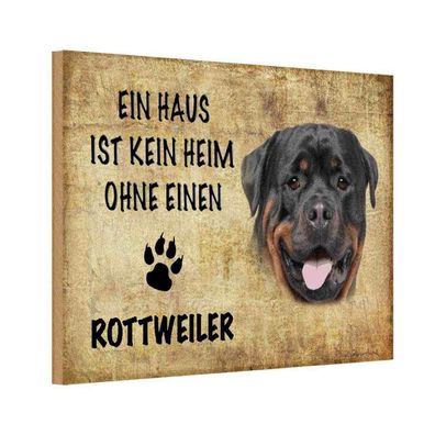 Holzschild 18x12 cm - Rottweiler Hund ohne kein Heim