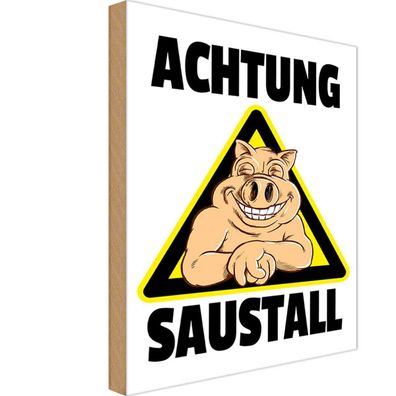 Holzschild 18x12 cm - Tiere Schwein Achtung Saustall