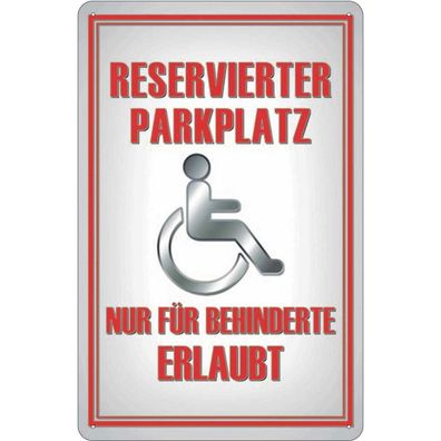 Blechschild 18x12 cm - Paken Parkplatz nur für Behinderte