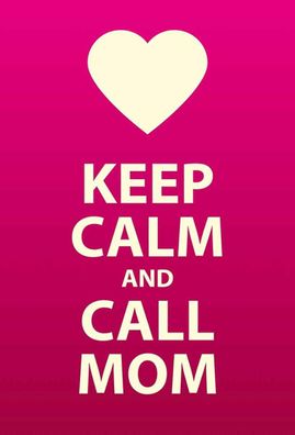 Holzschild 20x30 cm - Keep calm and call Mom