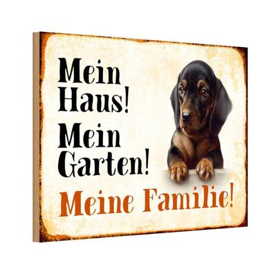 Holzschild 18x12 cm - Hund Dackel Mein Haus Garten Familie