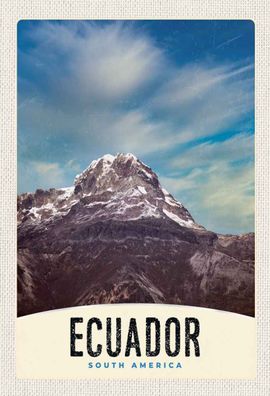 Blechschild 20x30 cm - Ecuador Süd Amerika Gebirge Schnee
