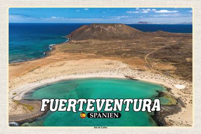 Blechschild 20x30 cm - Fuerteventura Spanien Isla de Lobos Insel