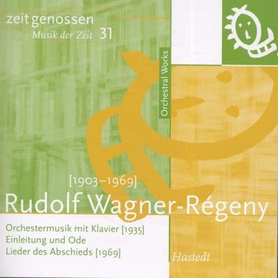 Rudolf Wagner-Regeny (1903-1969): Stücke mit Orchester - Hastedt - (CD / Titel: H-Z