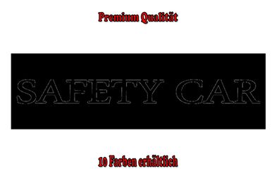 Safety Car Auto Aufkleber Sticker Tuning Styling Fun Bike Wunschfarbe (324)