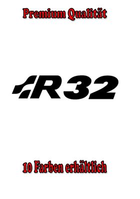 R32 Auto Aufkleber Sticker Tuning Styling Bike Wunschfarbe (493)