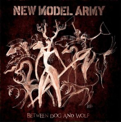 New Model Army: Between Dog And Wolf (180g) (Limited-Edition) - Edel 0208944ERE - ...