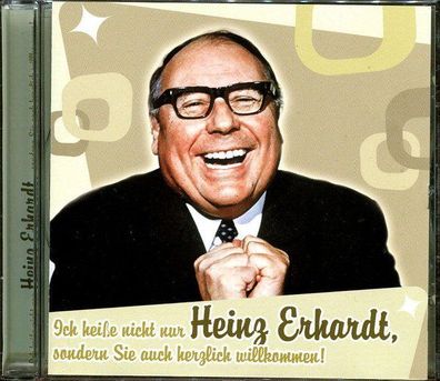 CD: Ich heiße nicht nur Heinz Erhardt, sondern Sie auch herzlich willkommen (2009)