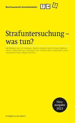 Strafuntersuchung was tun?: Ein Ratgeber,