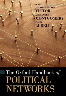 The Oxford Handbook of Political Networks (Oxford Handbooks), Jennifer Nico ...