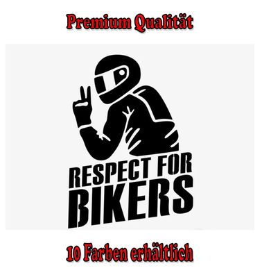 Respect for Bikers Auto Aufkleber Sticker Tuning Styling Fun Bike Wunschfarbe (197)