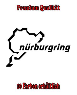 Nürburgring Auto Aufkleber Sticker Tuning Styling Fun Bike Wunschfarbe (140)