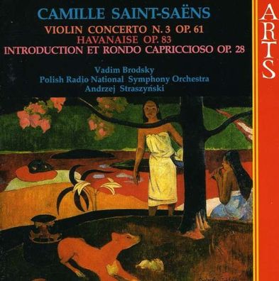 Camille Saint-Saens (1835-1921): Violinkonzert Nr.3 - Arts 471402 - (AudioCDs / Sons