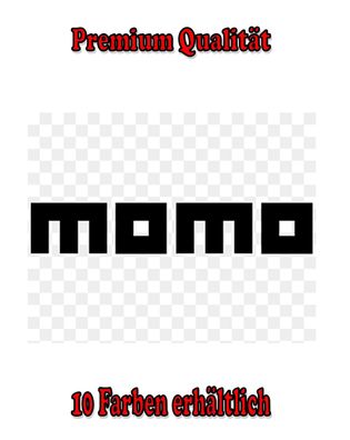 Momo Auto Aufkleber Sticker Tuning Styling Bike Wunschfarbe (415)