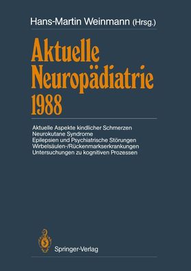 Aktuelle Neurop?diatrie 1988: Aktuelle Aspekte kindlicher Schmerzen Neuroku ...