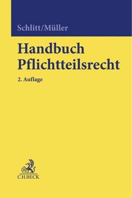 Handbuch Pflichtteilsrecht, Gerhard Schlitt