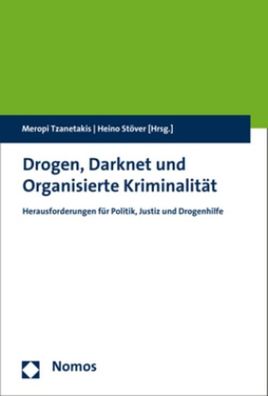 Drogen, Darknet und Organisierte Kriminalit?t: Herausforderungen f?r Politi ...