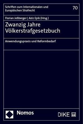 Zwanzig Jahre V?lkerstrafgesetzbuch: Anwendungspraxis und Reformbedarf (Sch ...