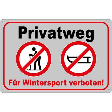Blechschild 20x30 cm - Privatweg Wintersport verboten