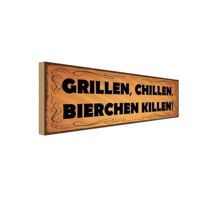 Holzschild 27x10 cm - Grillen chillen Bierchen killen