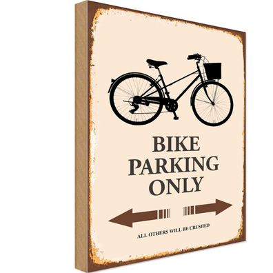 Holzschild 20x30 cm - Bike parking only Fahrrad parken