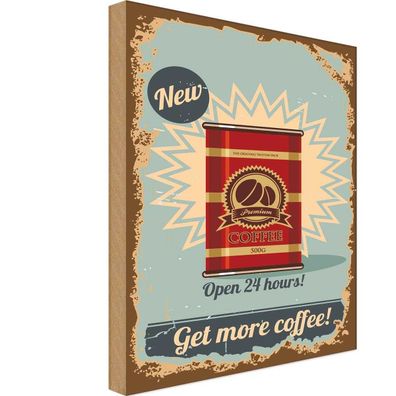 vianmo Holzschild 30x40 cm Essen Trinken Kaffee get more Coffee 500g