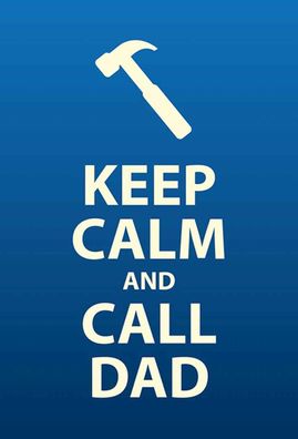 Holzschild 20x30 cm - Keep calm and call Dad