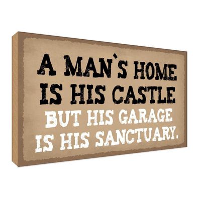 Holzschild 30x40 cm - Man´s home is his castle garage