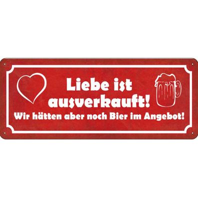 Blechschild 27x10 cm - Liebe ausverkauft Bier Angebot