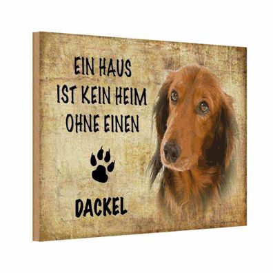 Holzschild 18x12 cm - Dackel Hund ohne kein Heim Metal