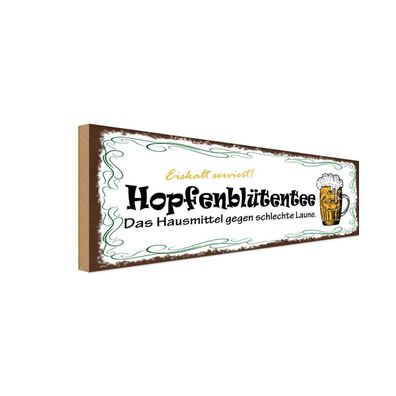 Holzschild 27x10 cm - Bier Hopfenblütentee Hausmittel