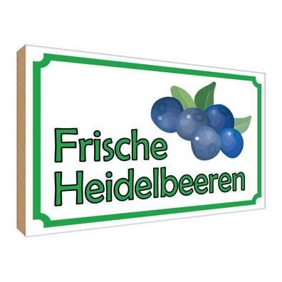 Holzschild 30x40 cm - frische Heidelbeeren Hofladen