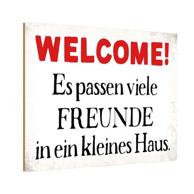 Holzschild 20x30 cm - Welcome viele Freunde Haus