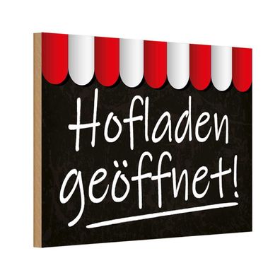 Holzschild 18x12 cm - Hofladen geöffnet Verkauf Metal