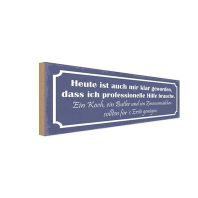 Holzschild 27x10 cm - brauch Koch Butler Zimmermädchen