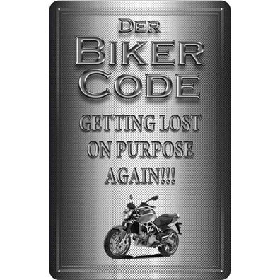 Blechschild 18x12 cm - Motorrad Biker Code getting lost on