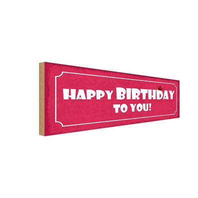 Holzschild 27x10 cm - Happy Birthday To You